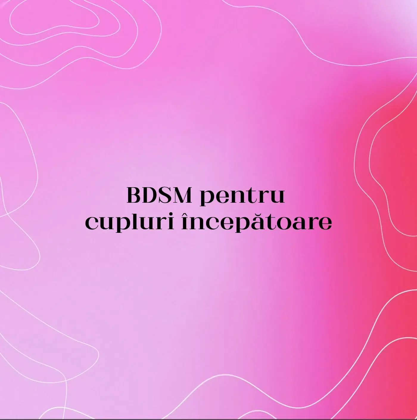 BDSM pentru cupluri începătoare