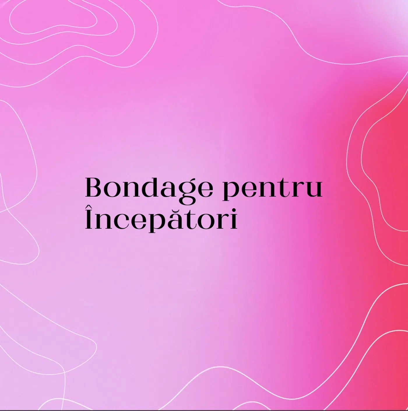 Bondage pentru Începători