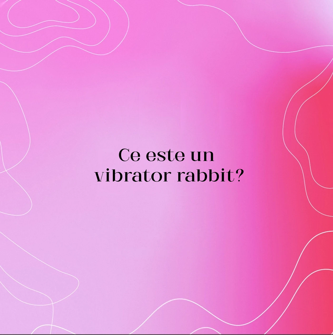 Ce este un vibrator rabbit?