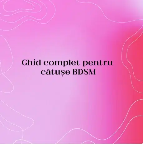 Ghid complet pentru cătușe BDSM