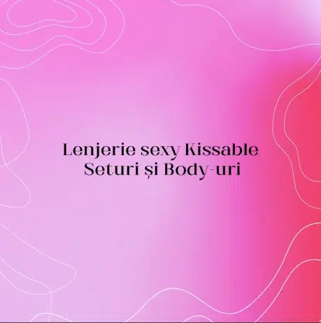 Lenjerie sexy Kissable – Seturi și Body-uri