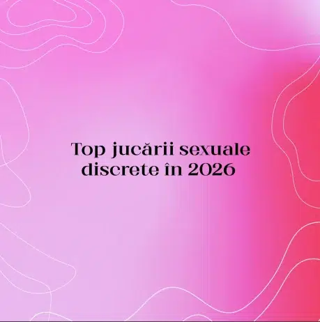 Top jucării sexuale discrete în 2026
