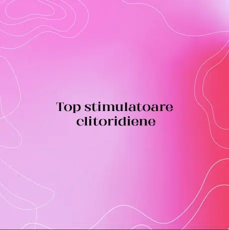 Top stimulatoare clitoridiene