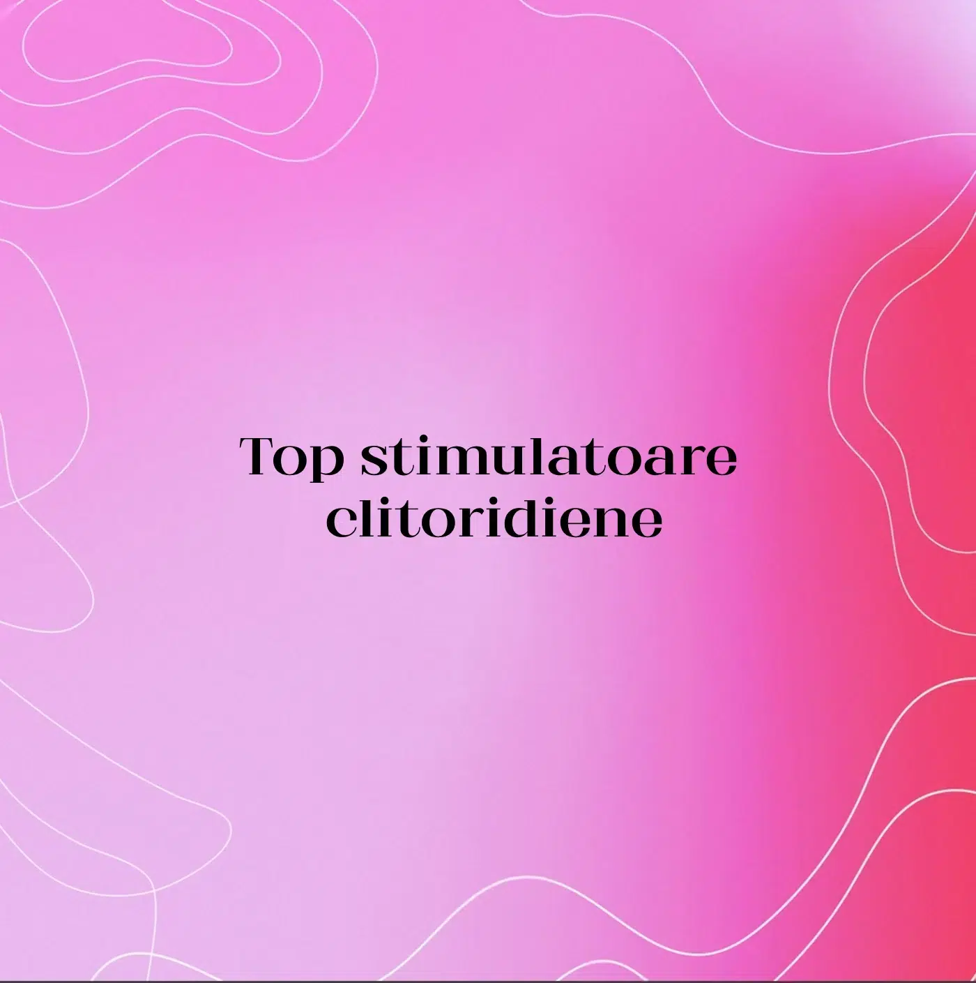 Top stimulatoare clitoridiene